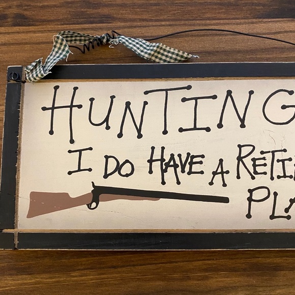 Wooden retirement sign hunting I do have a retirement plan country wooden plaque - Picture 3 of 7